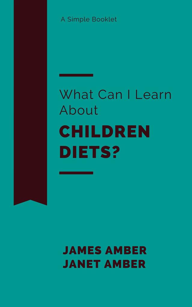 What Can I Learn About Children Diets?