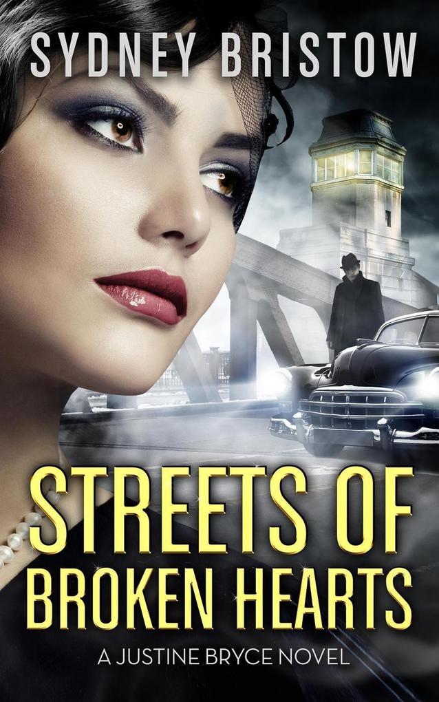 Streets of Broken Hearts (A Justine Bryce Novel #1)