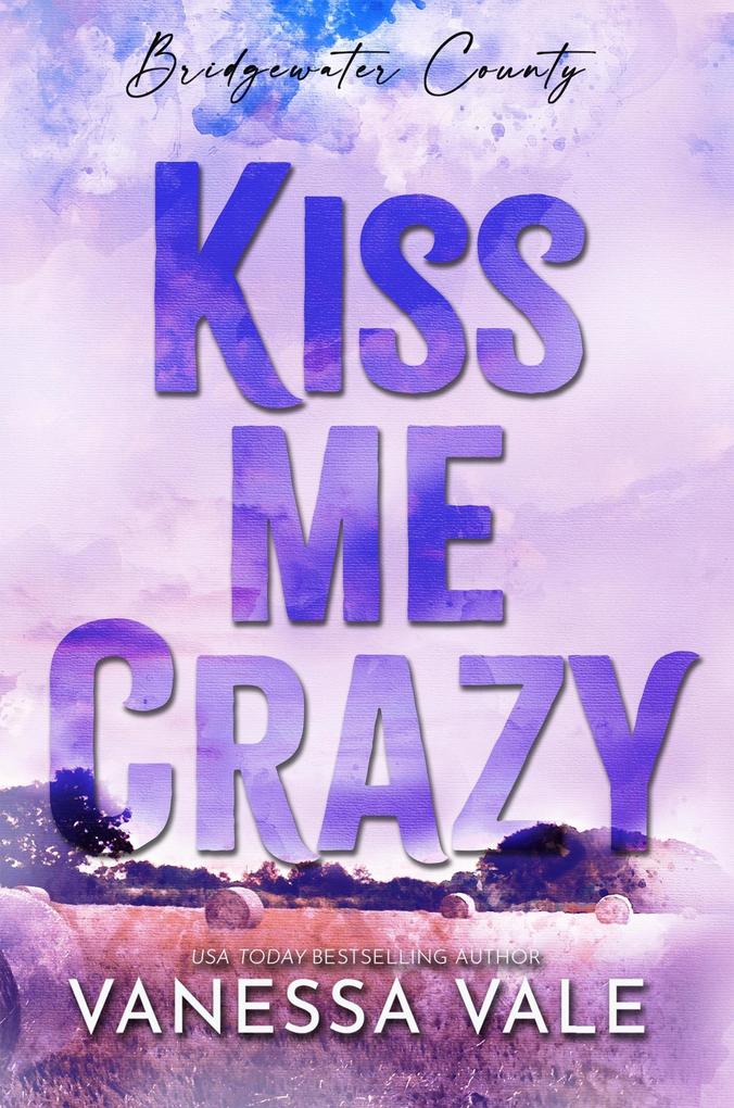 Kiss Me Crazy (Bridgewater County #6)