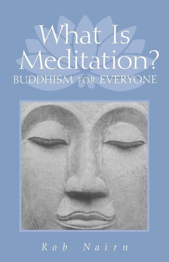 What Is Meditation?
