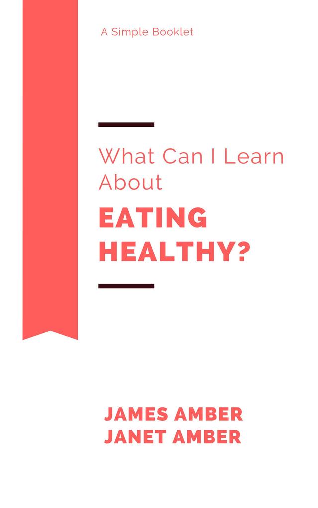 What Can I Learn About Healthy Eating?