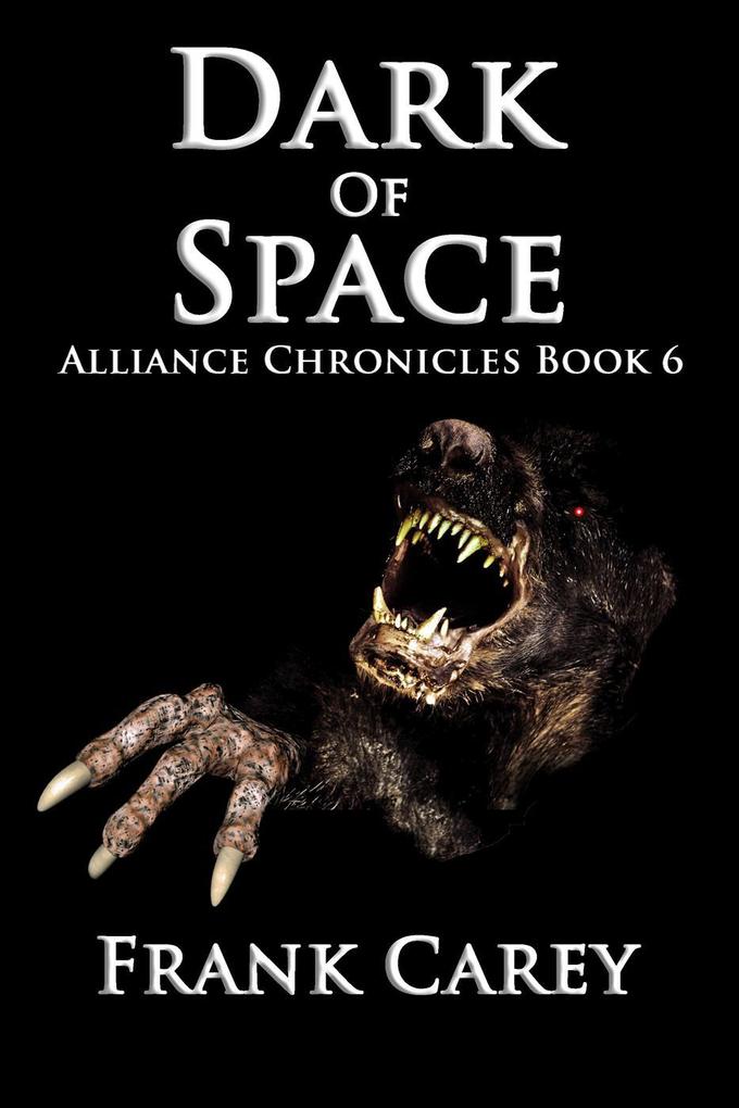 Dark of Space (Alliance Chronicles #6)
