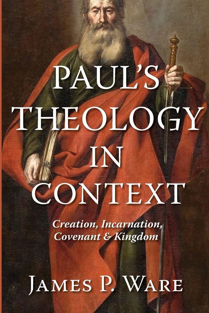 Paul's Theology in Context