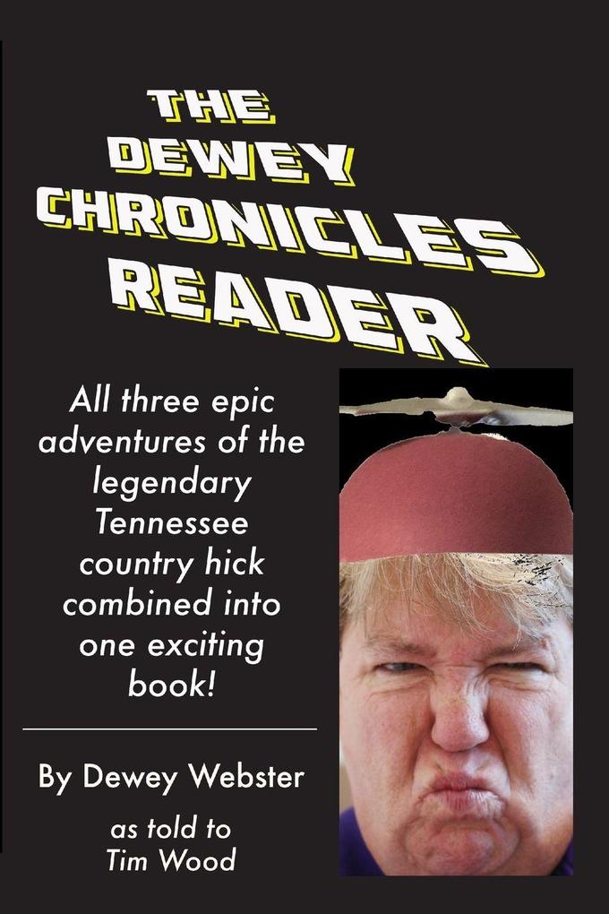 The Dewey Chronicles Reader
