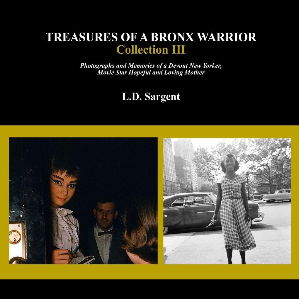 Treasures of a Bronx Warrior Collection III