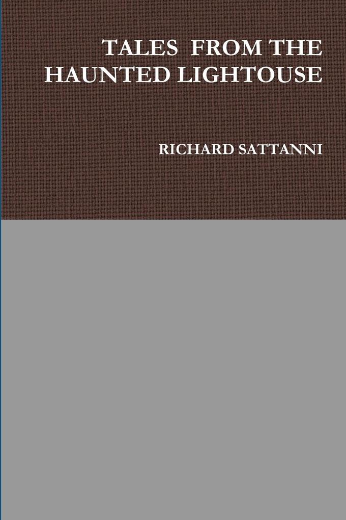 TALES FROM THE HAUNTED LIGHTHOUSE BOOK ONE