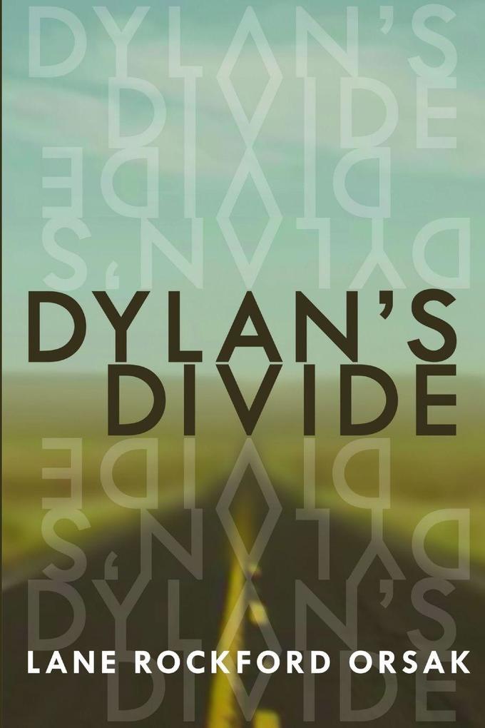 Dylan's Divide