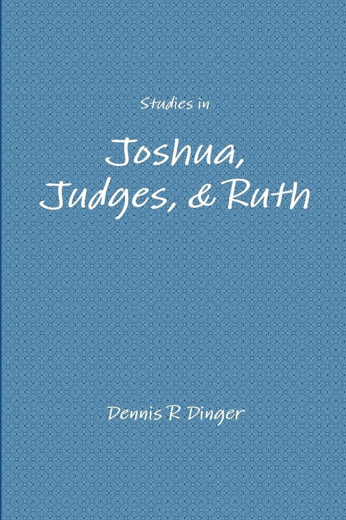 Studies in Joshua Judges & Ruth
