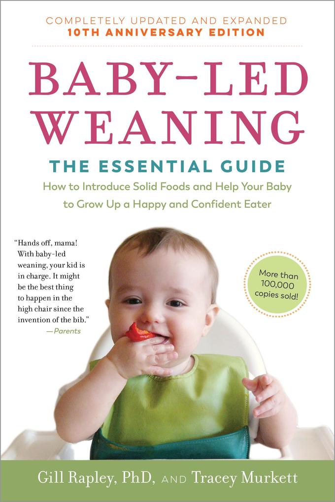 Baby-Led Weaning Completely Updated and Expanded Tenth Anniversary Edition
