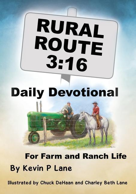 Rural Route 3: 16 DAILY DEVOTIONAL For Farm and Ranch Life