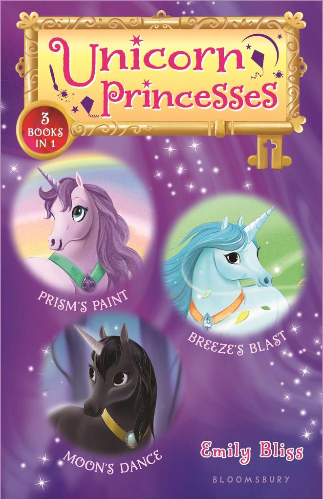 Unicorn Princesses Bind-Up Books 4-6: Prism‘s Paint Breeze‘s Blast and Moon‘s Dance