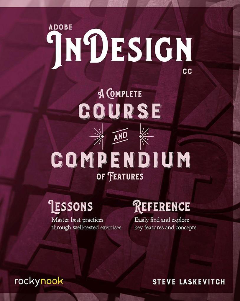 Adobe In CC: A Complete Course and Compendium of Features