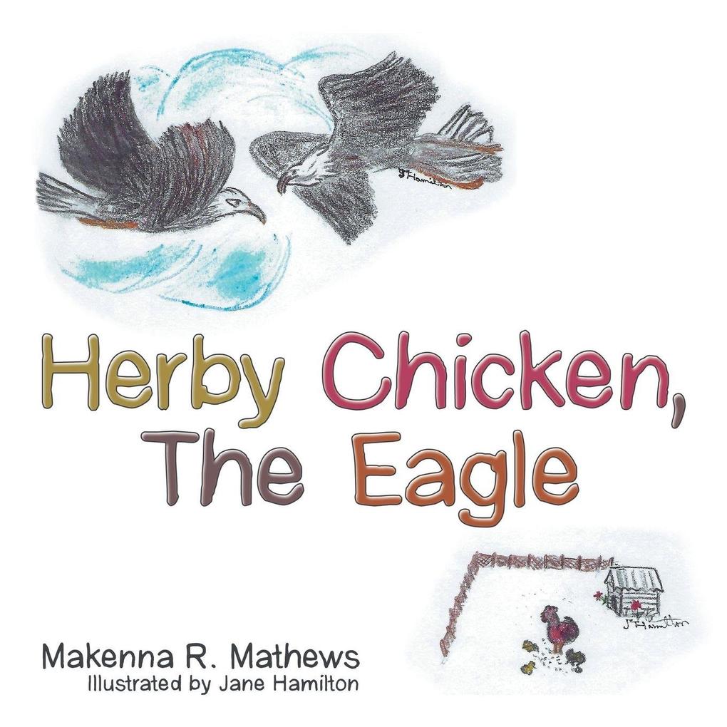Herby Chicken the Eagle