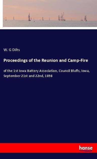 Proceedings of the Reunion and Camp-Fire