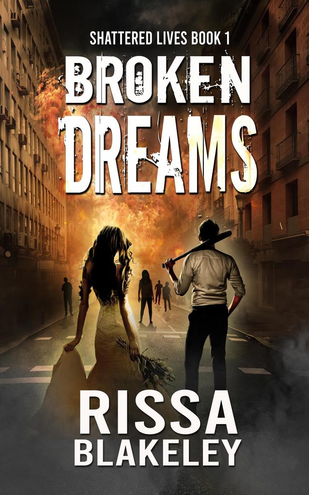 Broken Dreams (Shattered Lives #1)