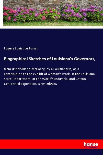 Biographical Sketches of Louisiana‘s Governors