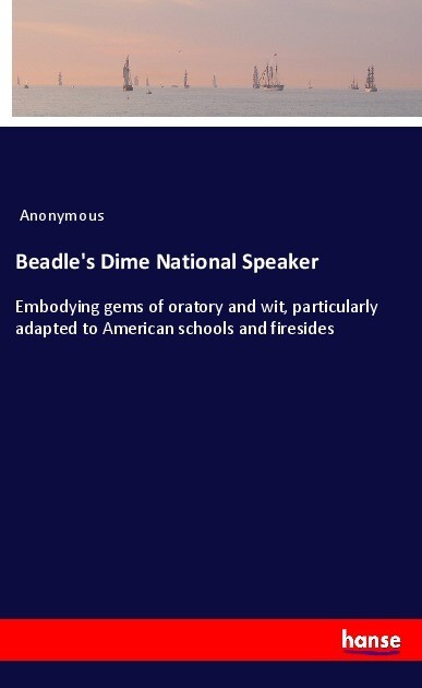 Beadle‘s Dime National Speaker