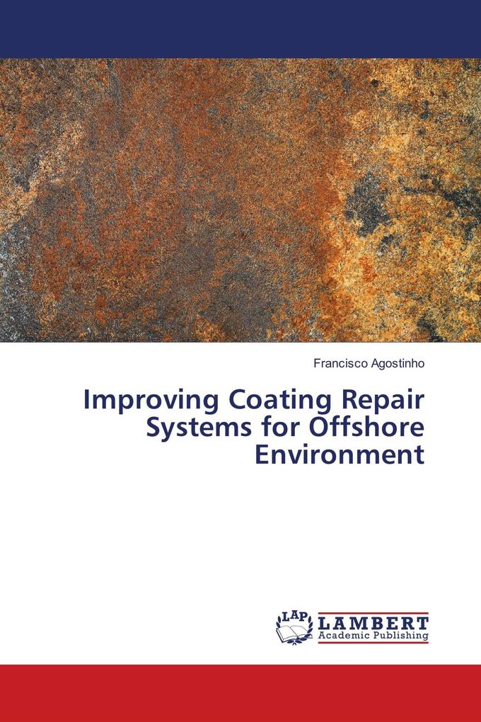 Improving Coating Repair Systems for Offshore Environment