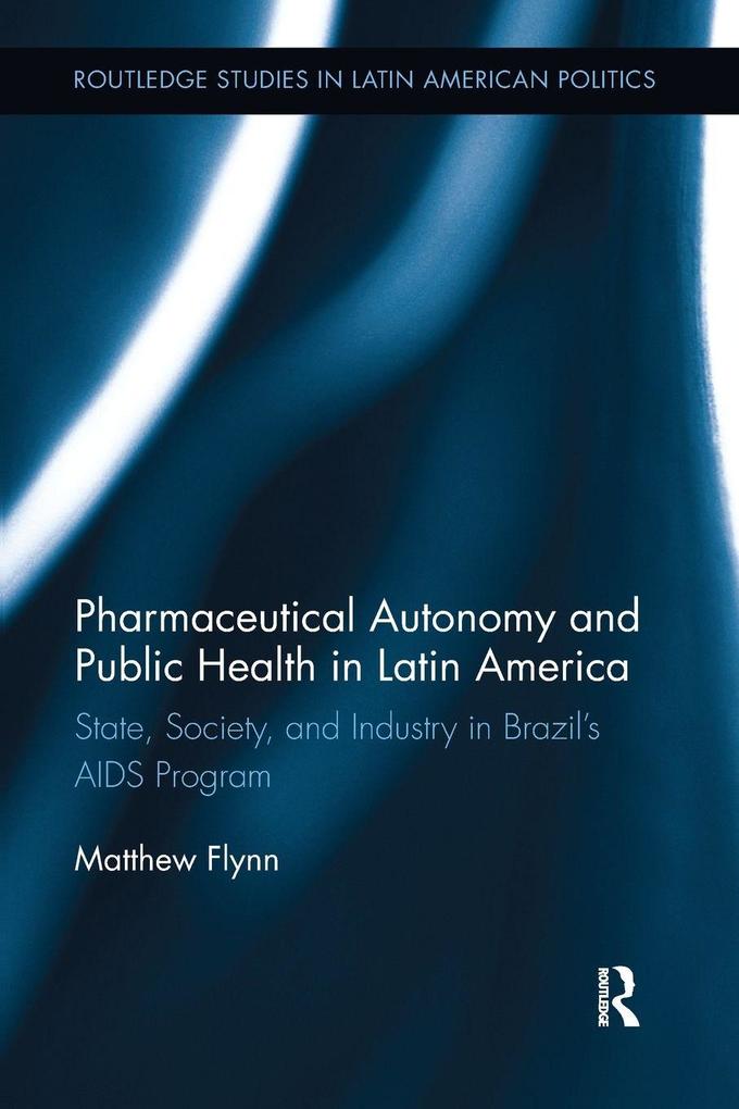 Pharmaceutical Autonomy and Public Health in Latin America