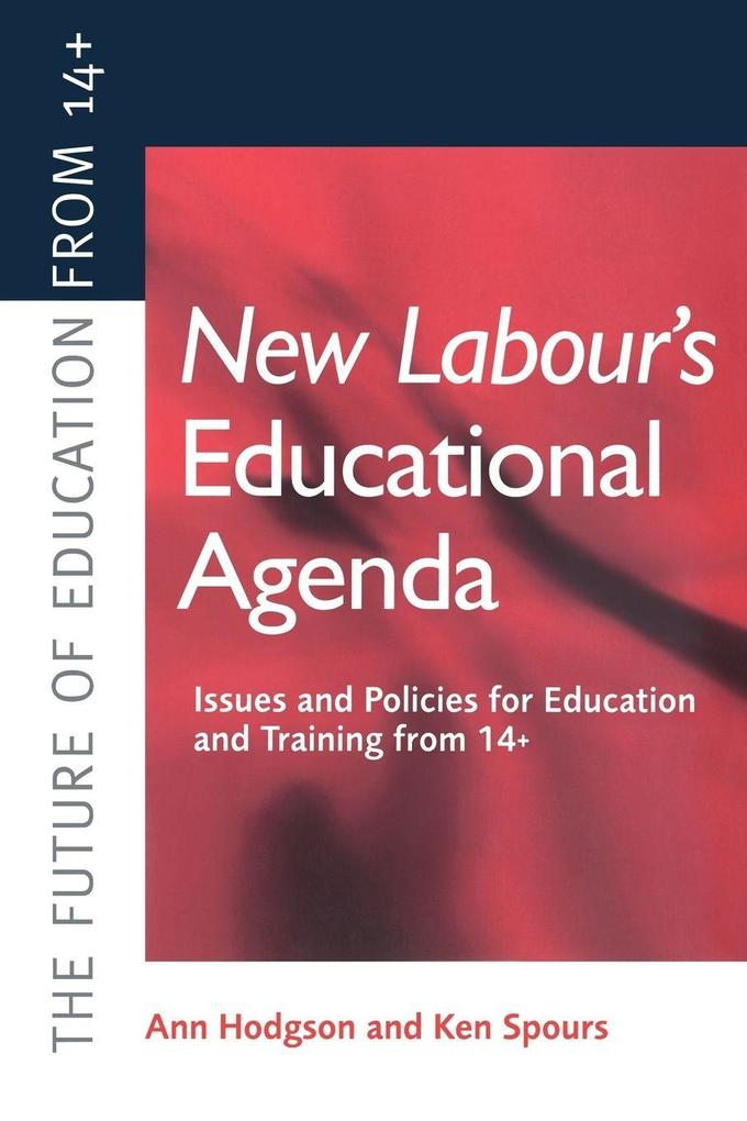 New Labour's New Educational Agenda