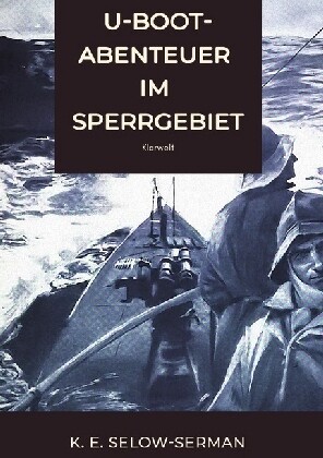 U-Boot-Abenteuer im Sperrgebiet