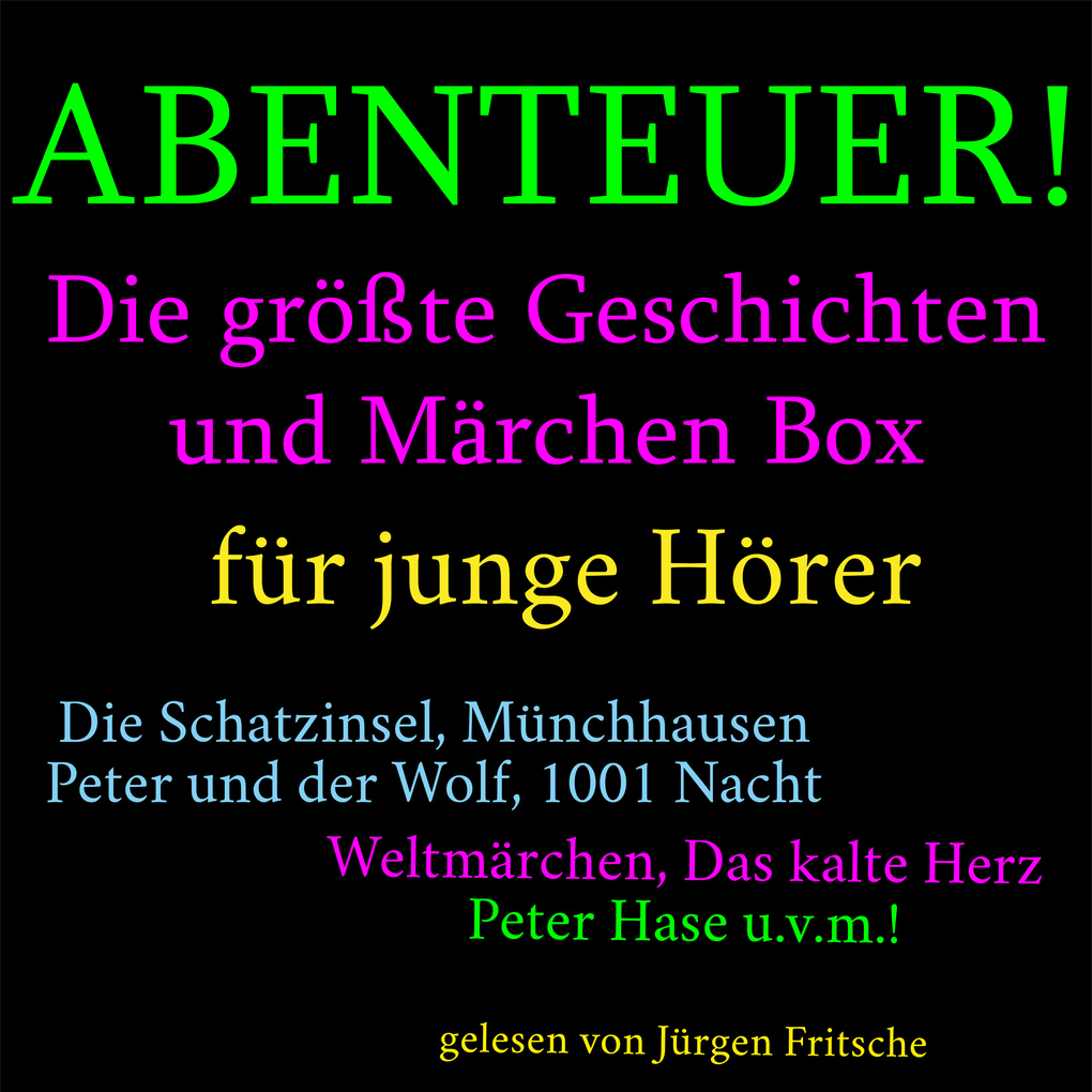 Abenteuer! Die größte Geschichten und Märchen Box