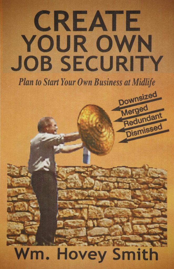 Create Your Own Job Security