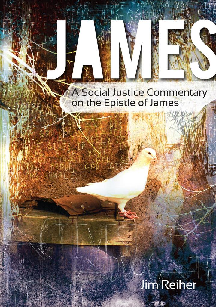 James: A Social Justice Commentary on the Epistle of James