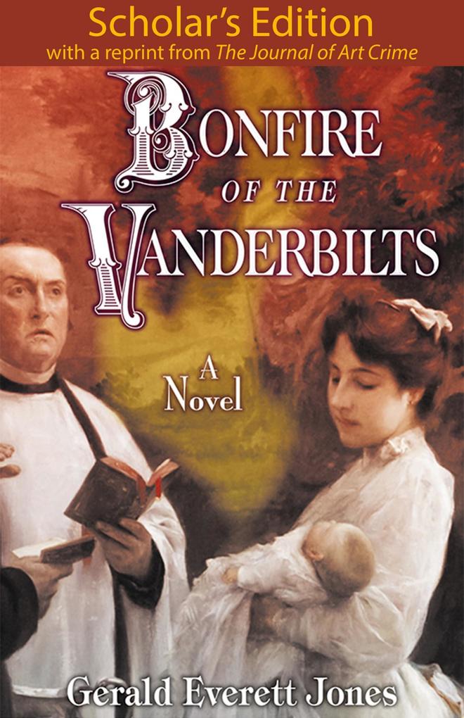 Bonfire of the Vanderbilts: Scholar‘s Edition