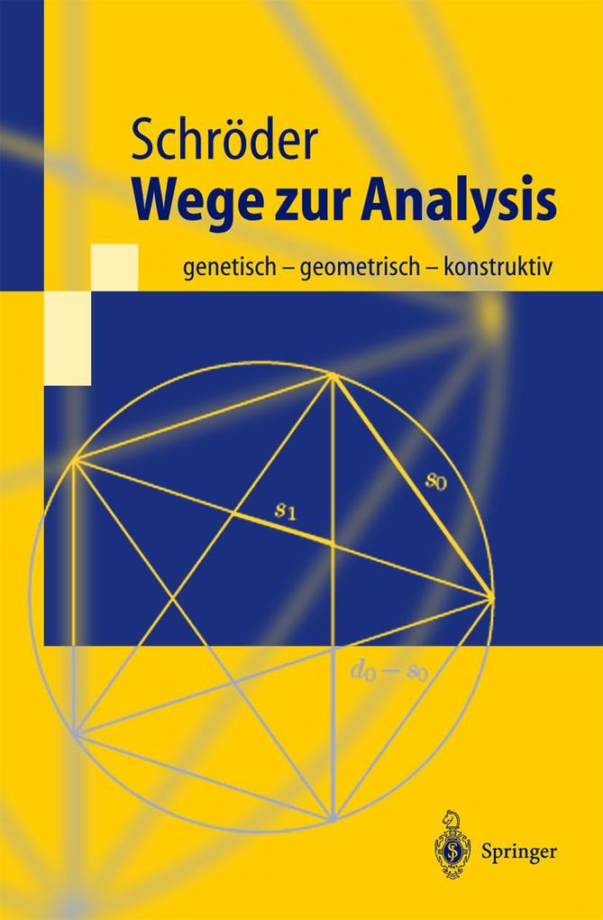 Wege zur Analysis - Herbert Schröder