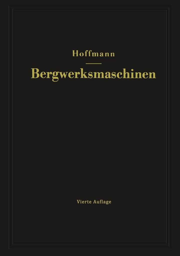 Lehrbuch der Bergwerksmaschinen - Hugo Hoffmann