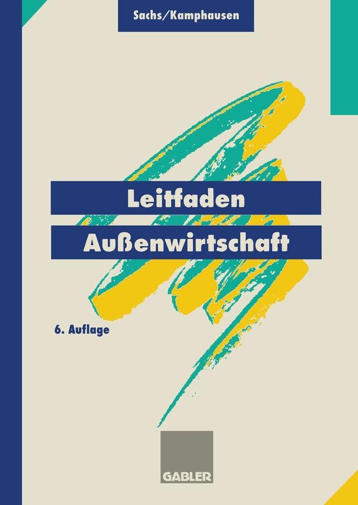Leitfaden Außenwirtschaft - Rudolf Kamphausen/ Rudolf Sachs