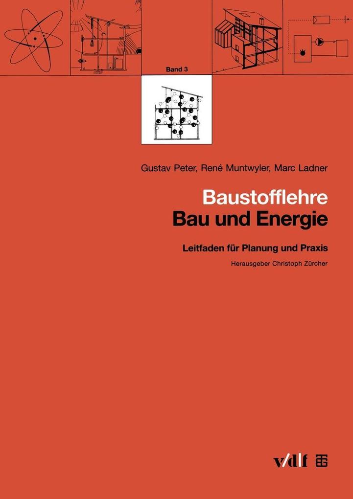 Baustofflehre - Marc Ladner/ René Muntwyler/ Gustav Peter