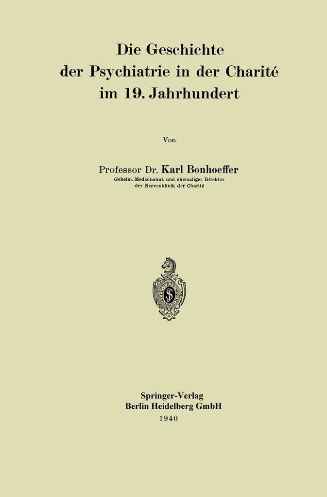Die Geschichte der Psychiatrie in der Charité im 19. Jahrhundert