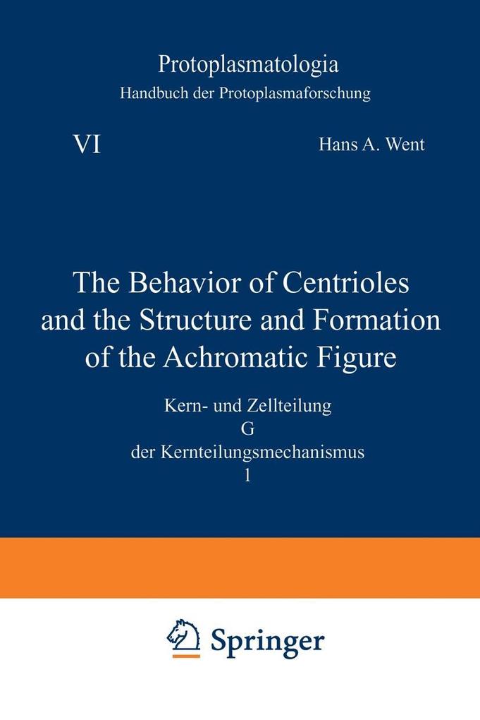 The Behavior of Centrioles and the Structure and Formation of the Achromatic Figure