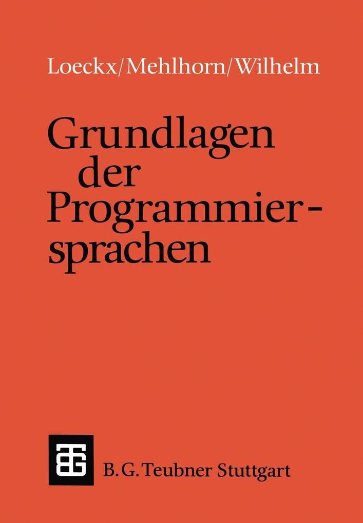 Grundlagen der Programmiersprachen - Kurt Mehlhorn/ Reinhard Wilhelm