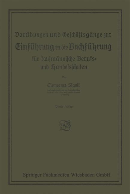 Vorübungen und Geschäftsgänge zur Einführung in die Buchführung für kaufmännische Berufs- und Handelsschulen