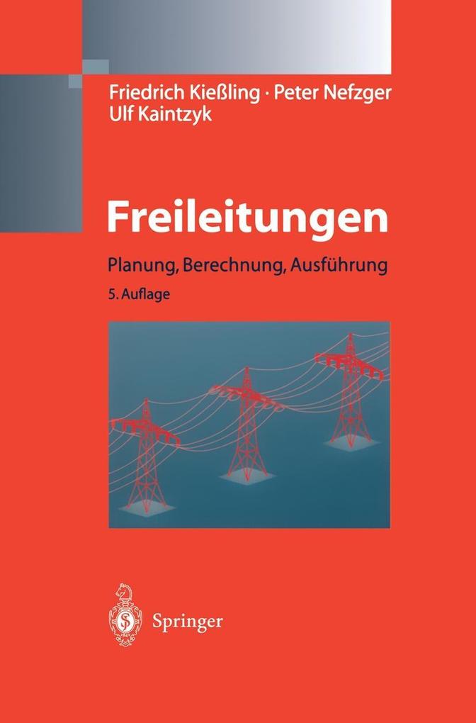 Freileitungen - U. Kaintzyk/ F. Kießling/ P. Nefzger