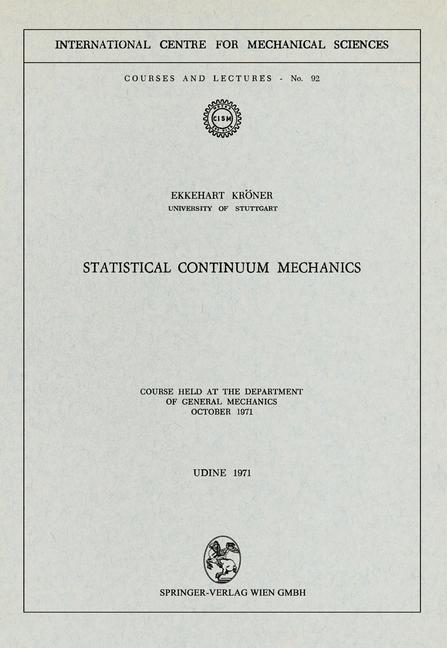 Statistical Continuum Mechanics