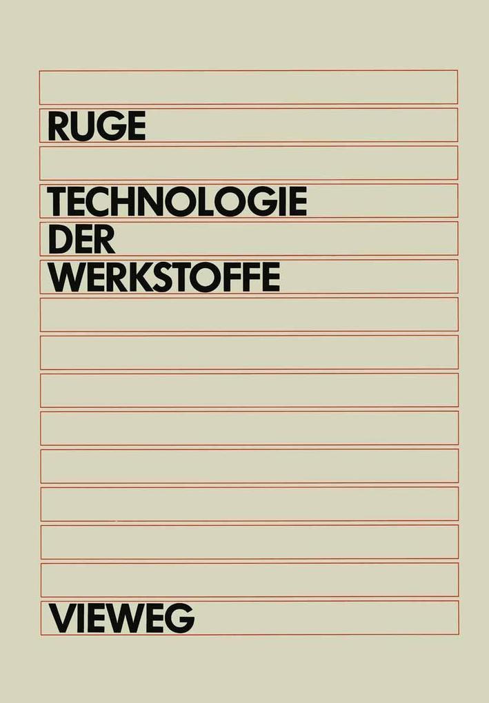 Technologie der Werkstoffe - Jürgen Ruge