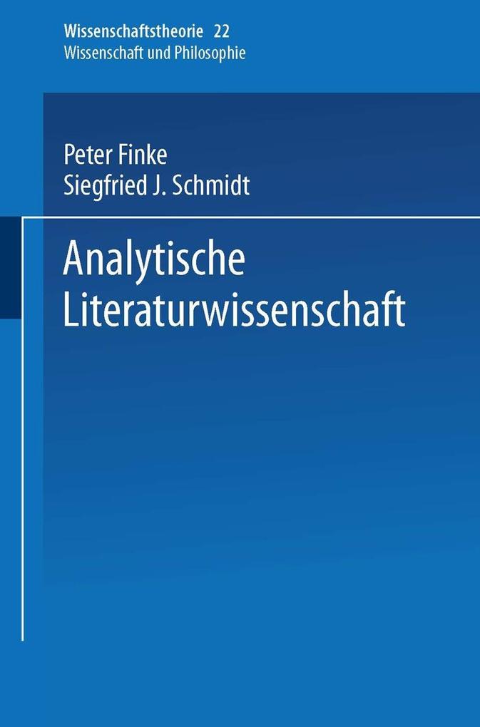 Analytische Literaturwissenschaft - Peter Finke/ S. J. Schmidt/ Universität Bielefeld