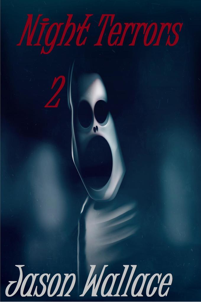 Night Terrors 2 (Horror Suspense Thrillers and Chillers #16)