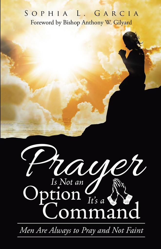 Prayer Is Not an Option It‘S a Command