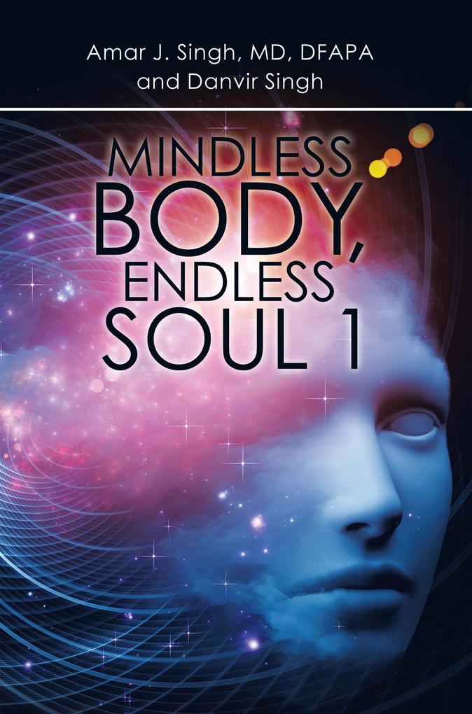 Mindless Body Endless Soul 1