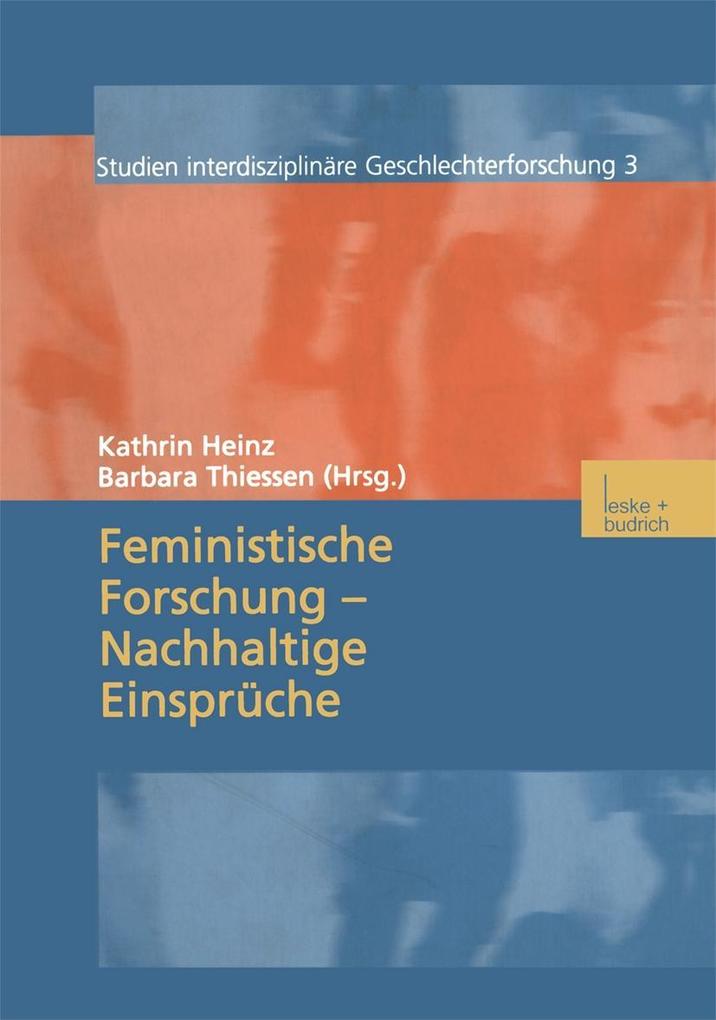 Feministische Forschung - Nachhaltige Einsprüche
