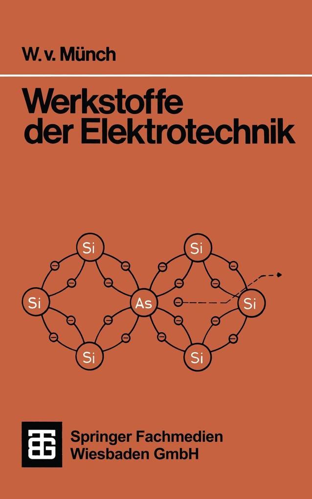 Werkstoffe der Elektrotechnik - Waldemar von Münch