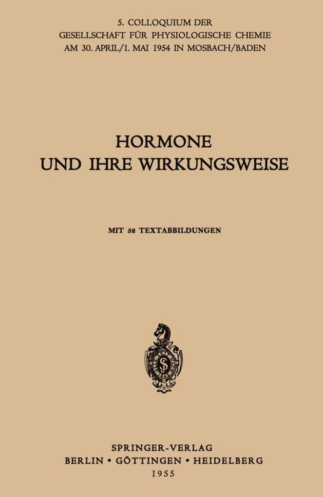 Hormone und ihre Wirkungsweise - G. Koller/ H. E. Voss/ H. Tuchmann-Duplessis/ Christian De Duve/ C. Martius