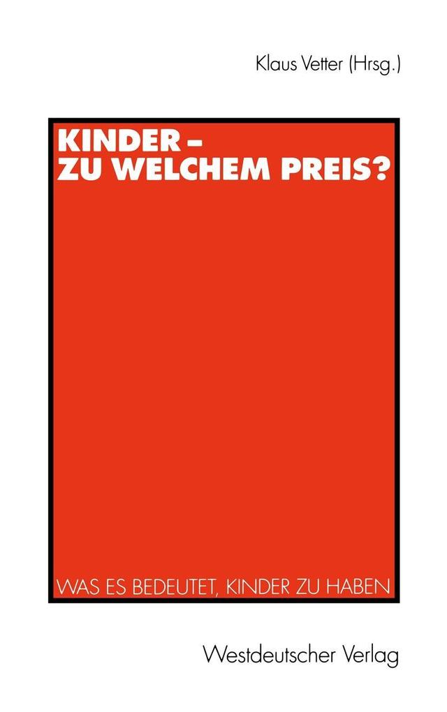 Kinder - zu welchem Preis?