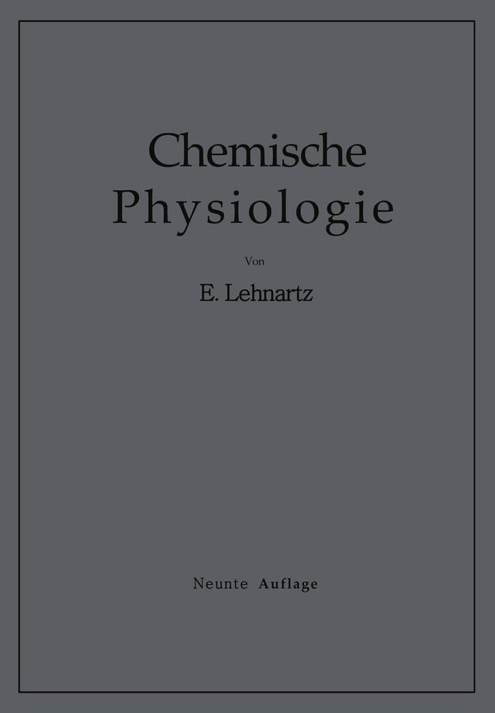 Einführung in die Chemische Physiologie - Emil Lehnartz
