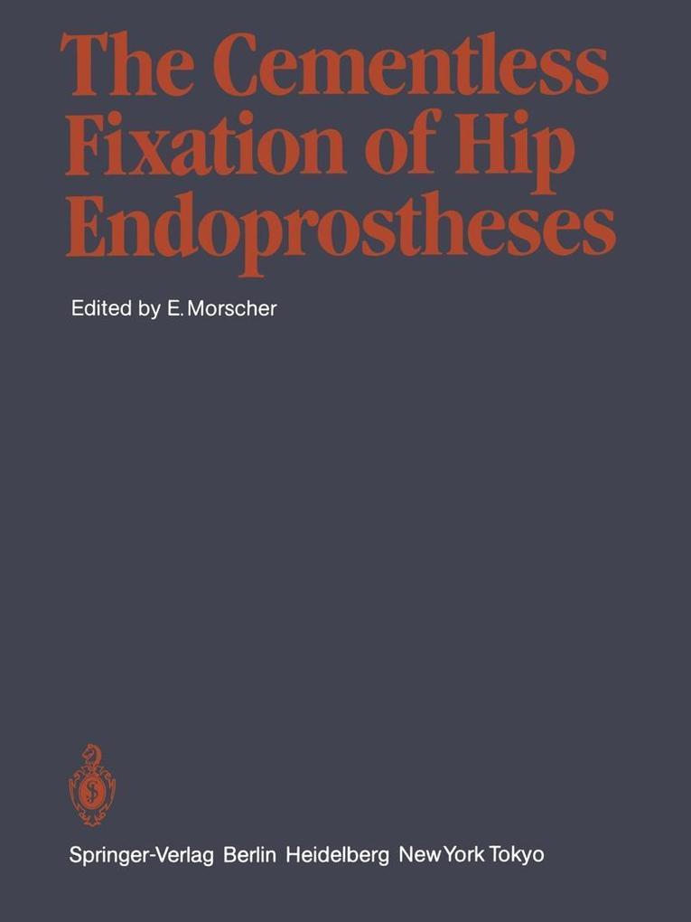 The Cementless Fixation of Hip Endoprostheses